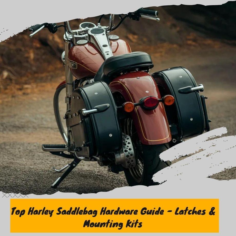 Pimp Your Ride: 3 Essential Harley Saddlebag Hardware Upgrades