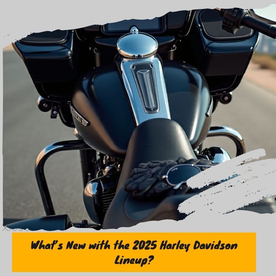 2025 Harley Davidson: The Ultimate Guide to What’s New and Exciting