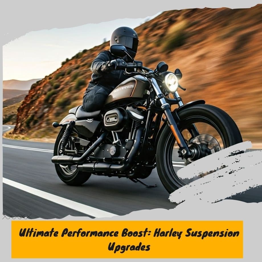 Harley Suspension Upgrades: Ultimate Performance Boost