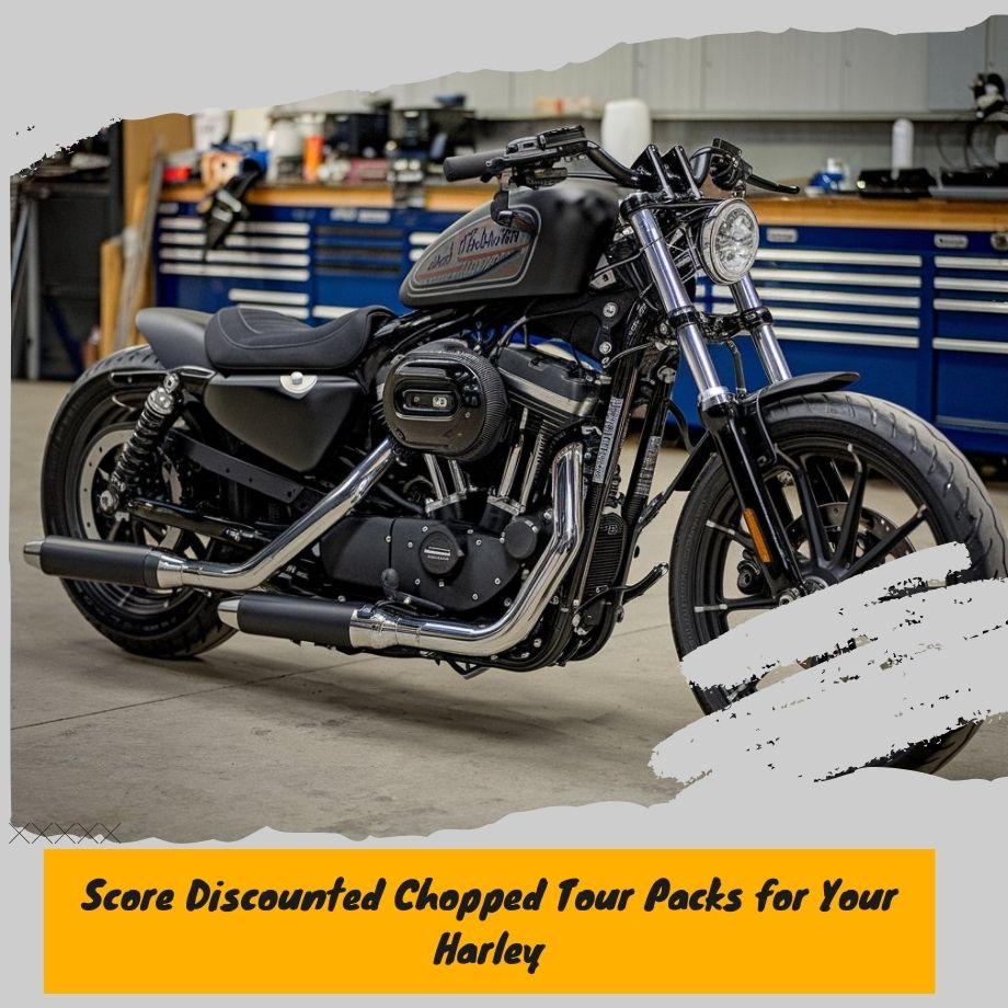 Score Discounted Chopped Tour Packs for Your Harley
