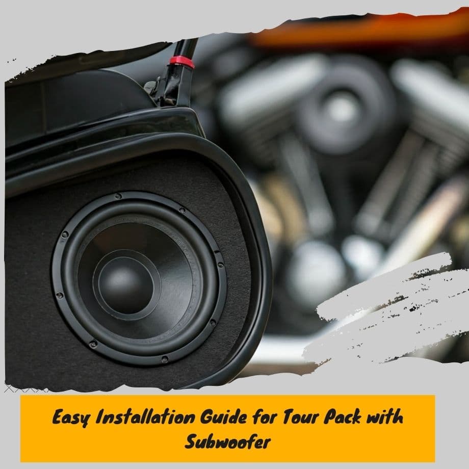 Tour Pack Subwoofer Installation Guide