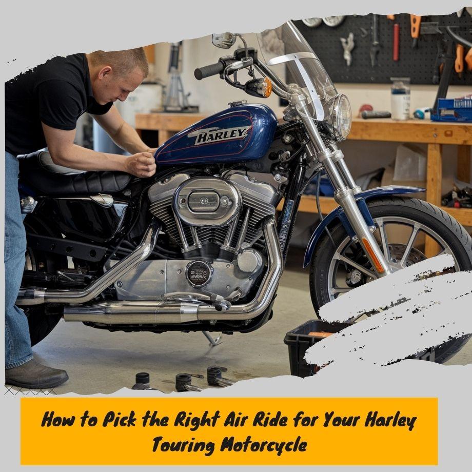 Choosing the Best Air Ride for Harley Touring Bike